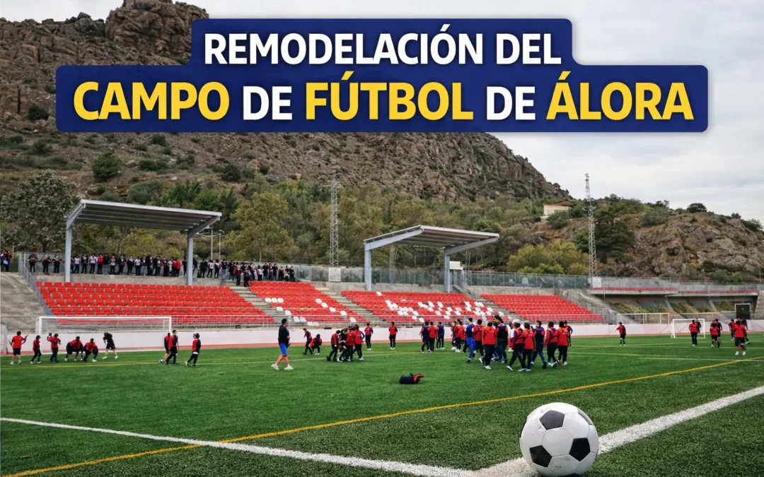 Remodelación del Campo de Fútbol de Álora